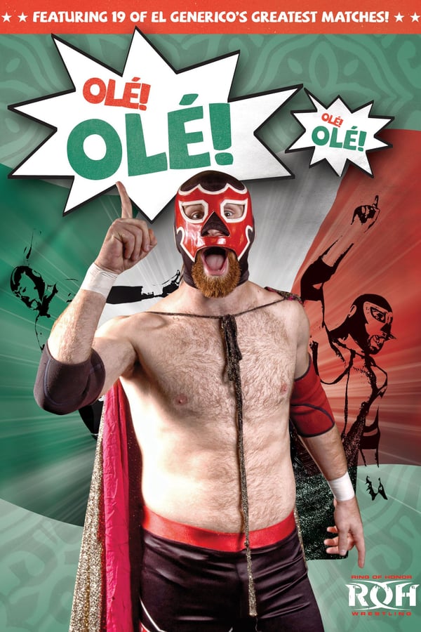 Cover of the movie ROH: El Generico: Ole! Ole!