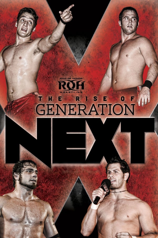 Cover of the movie ROH: The Rise of Generation Next