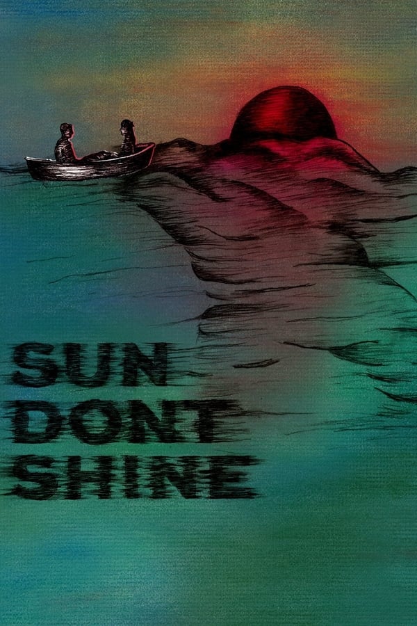 Cover of the movie Sun Don't Shine