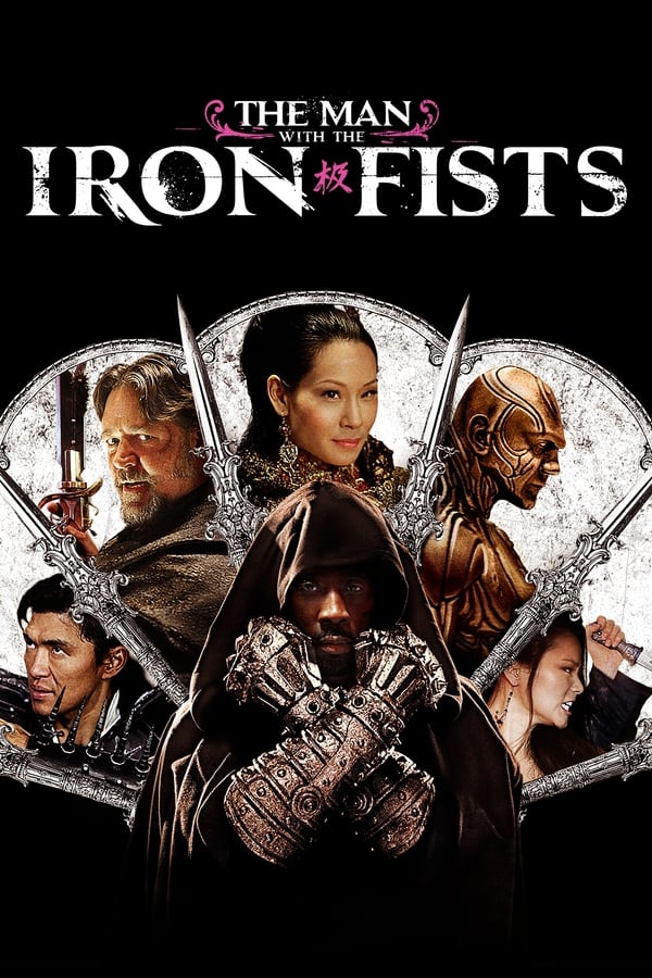Cover of the movie The Man with the Iron Fists