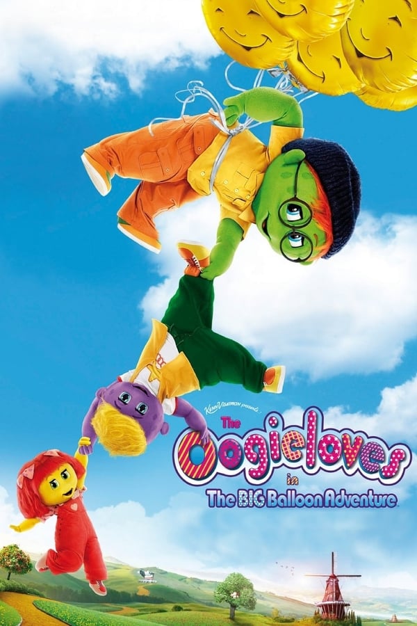 Cover of the movie The Oogieloves in the Big Balloon Adventure