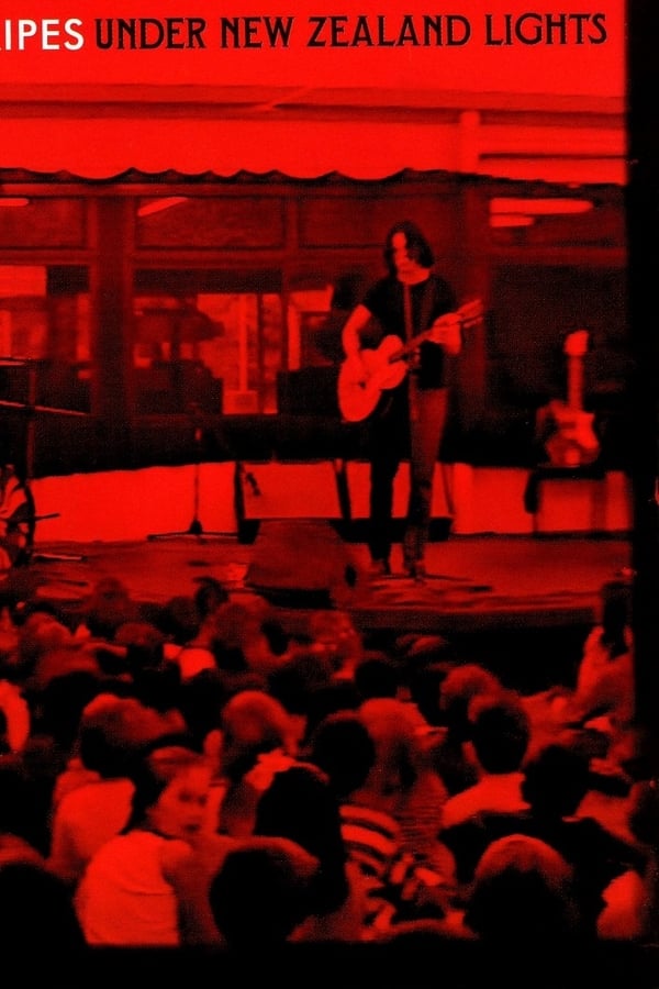 Cover of the movie The White Stripes: Under New Zealand Lights