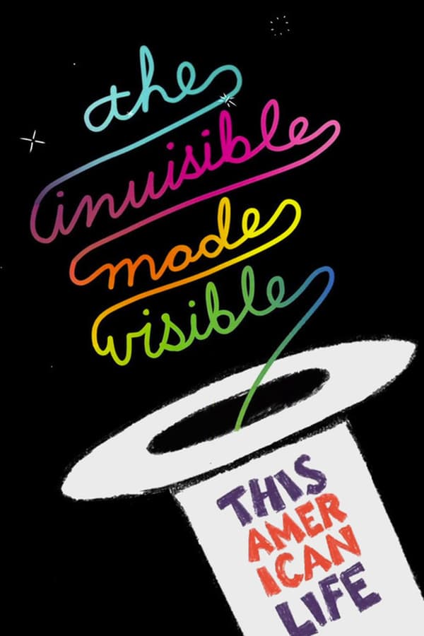 Cover of the movie This American Life Live: The Invisible Made Visible