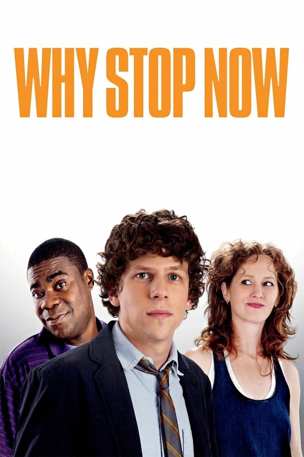 Cover of the movie Why Stop Now?