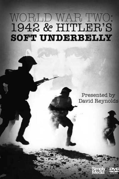 Cover of World War Two: 1942 and Hitler's Soft Underbelly
