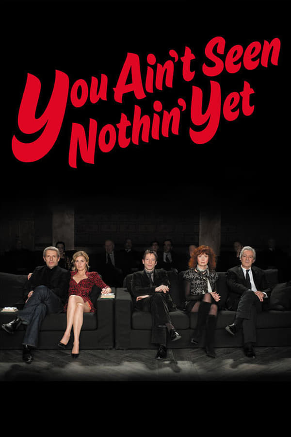 Cover of the movie You Ain't Seen Nothin' Yet