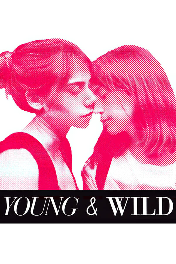 Cover of the movie Young and Wild
