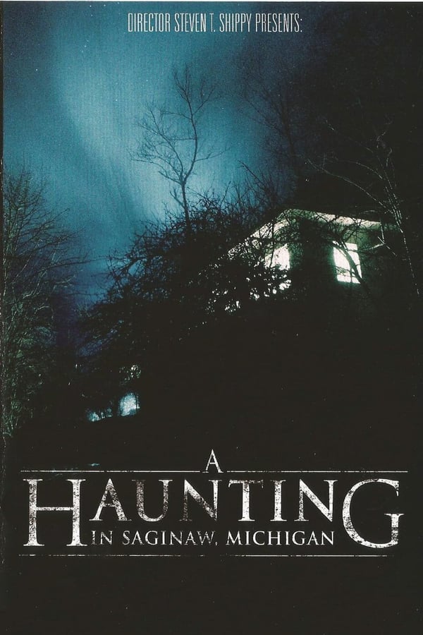 Cover of the movie A Haunting in Saginaw, Michigan