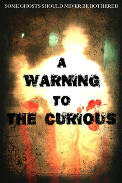 Cover of the movie A Warning to the Curious