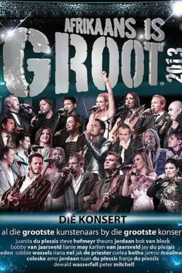 Cover of the movie Afrikaans is Groot 2013