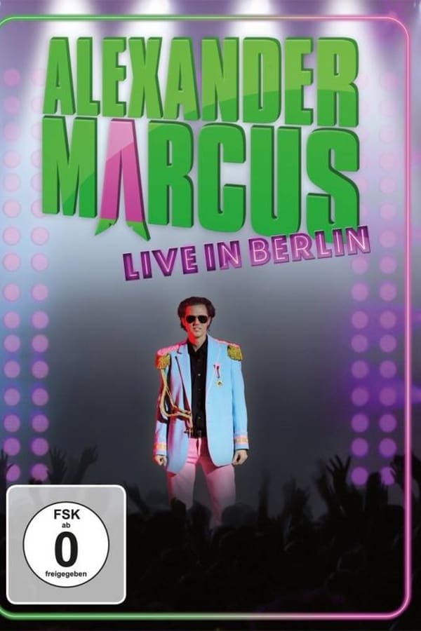 Cover of the movie Alexander Marcus: Live in Berlin