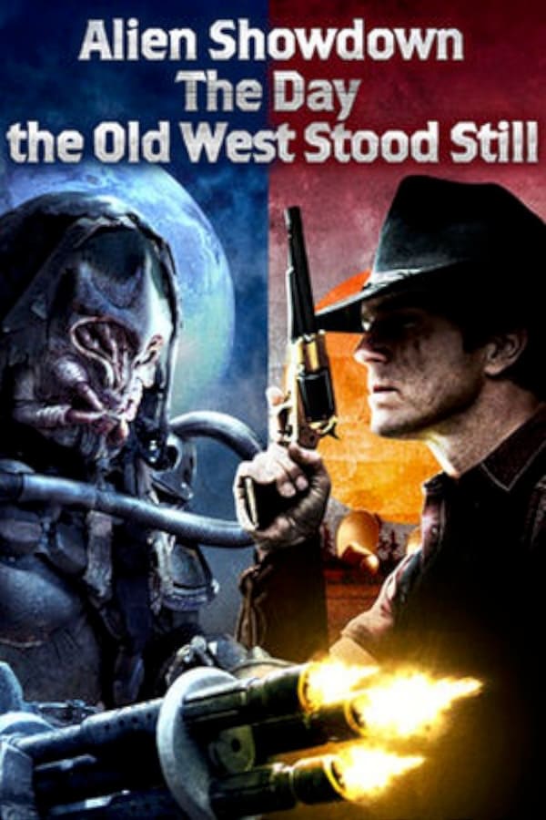 Cover of the movie Alien Showdown: The Day the Old West Stood Still
