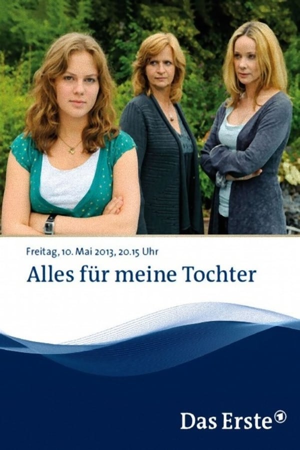 Cover of the movie Alles für meine Tochter
