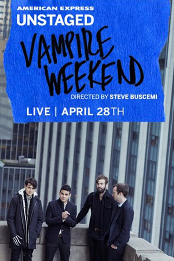 Cover of the movie AMEX Unstaged Presents: Vampire Weekend