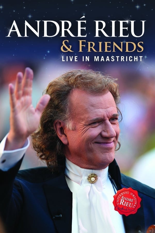 Cover of the movie André Rieu & Friends - Live In Maastricht