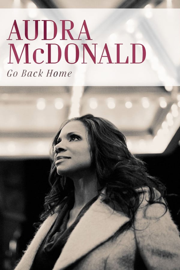 Cover of the movie Audra McDonald: Go Back Home
