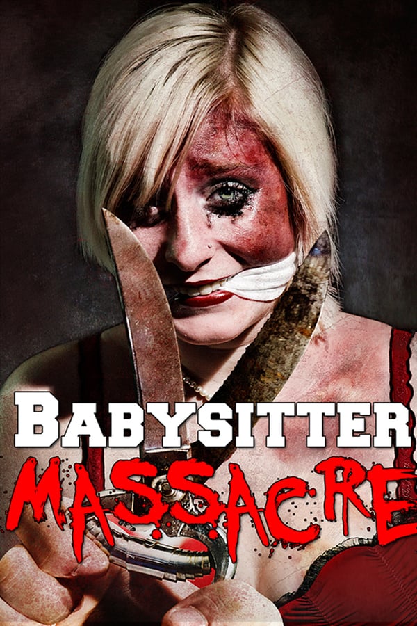Cover of the movie Babysitter Massacre