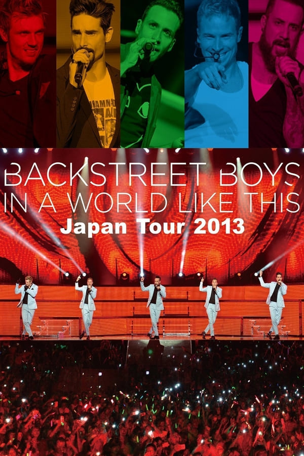 Cover of the movie Backstreet Boys: In a World Like This Japan Tour 2013