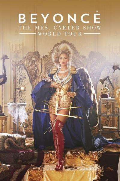 Cover of the movie Beyoncé: The Mrs. Carter Show World Tour
