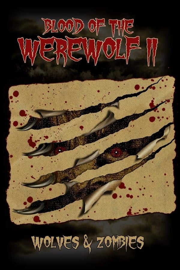 Cover of the movie Blood of the Werewolf II: Wolves & Zombies