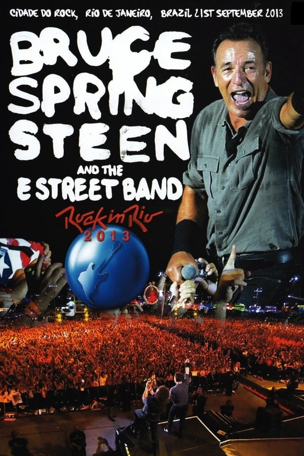 Cover of the movie Bruce Springsteen & The E Street Band: Rock In Rio 2013