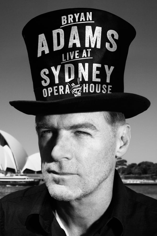 Cover of the movie Bryan Adams: Live at the Sydney Opera House