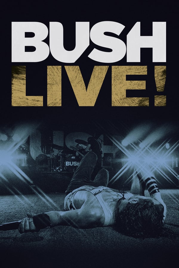 Cover of the movie Bush: Live From Roseland