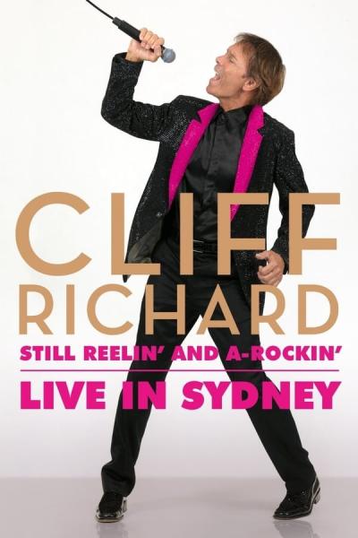 Cover of the movie Cliff Richard Still Reelin And A-Rockin - Live At Sydney Opera House