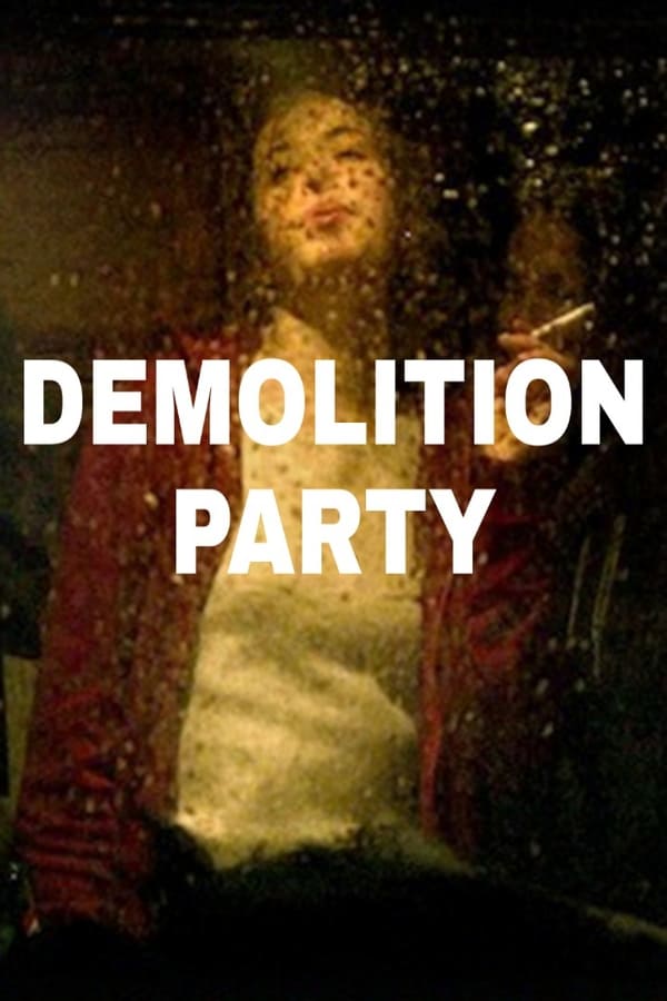 Cover of the movie Demolition Party