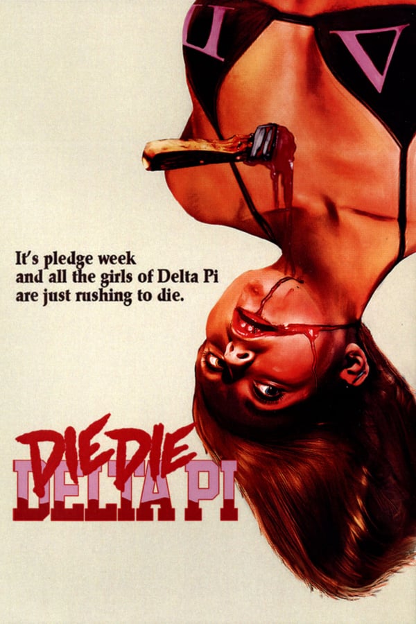 Cover of the movie Die Die Delta Pi
