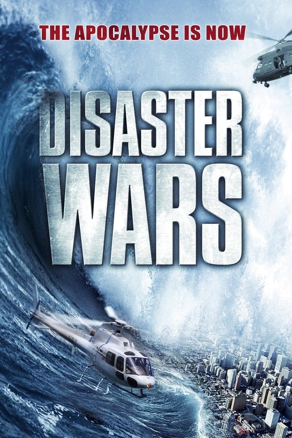 Cover of the movie Disaster Wars: Earthquake vs. Tsunami