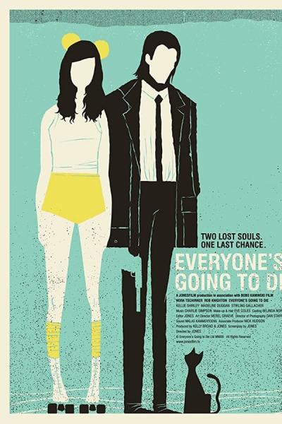 Cover of the movie Everyone's Going to Die