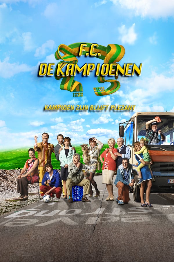 Cover of the movie F.C. De Kampioenen: Kampioen zijn blijft plezant