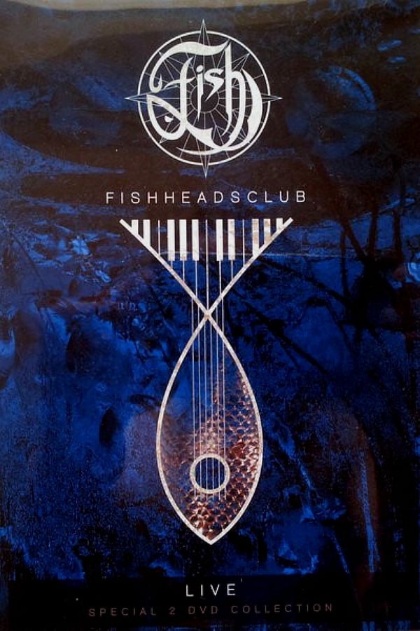 Cover of the movie Fish: Fishheads Club Live at University of Derby Faculty of the Arts