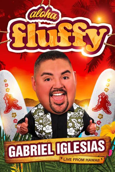 Cover of Gabriel Iglesias: Aloha Fluffy