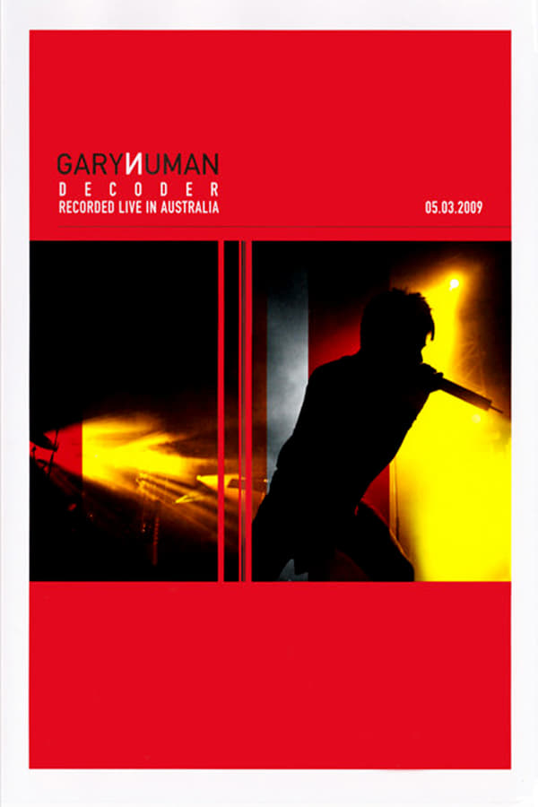 Cover of the movie Gary Numan: Decoder (Live in Australia)