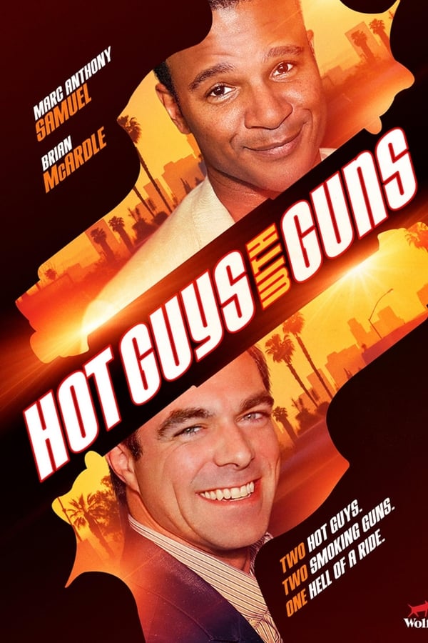 Cover of the movie Hot Guys with Guns