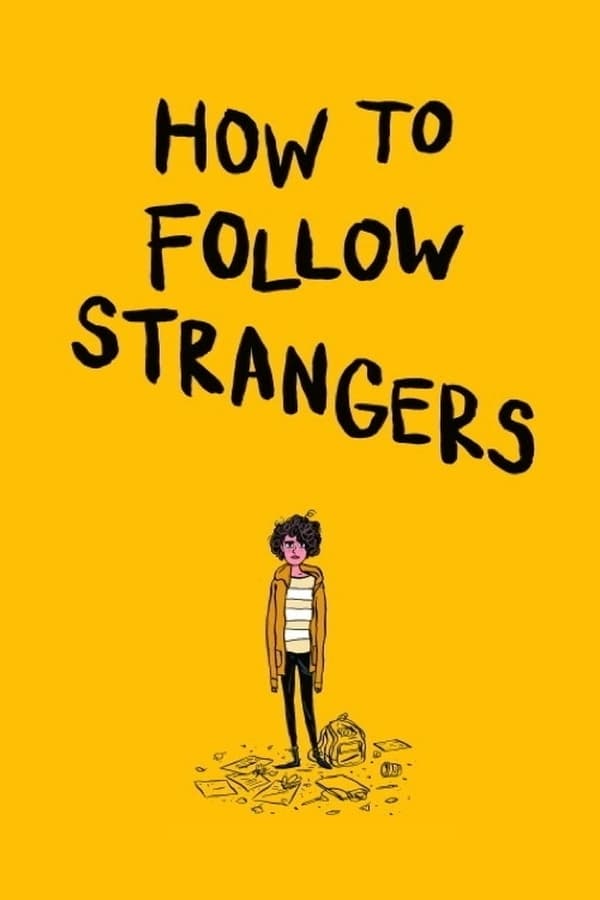 Cover of the movie How to Follow Strangers