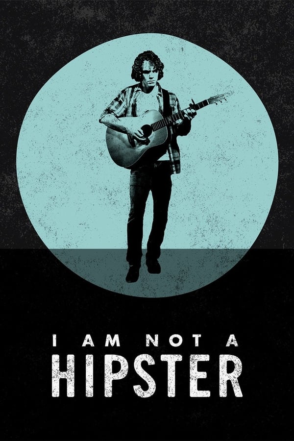 Cover of the movie I Am Not a Hipster