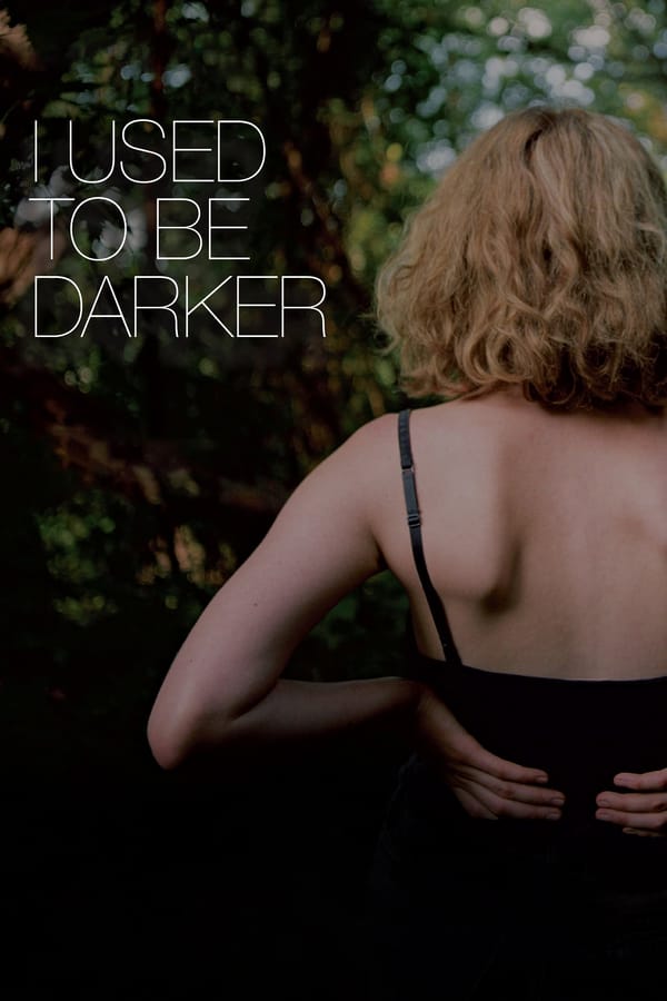 Cover of the movie I Used to Be Darker