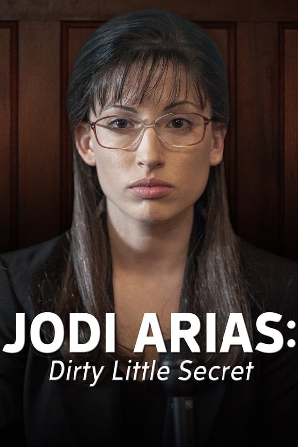 Cover of the movie Jodi Arias: Dirty Little Secret