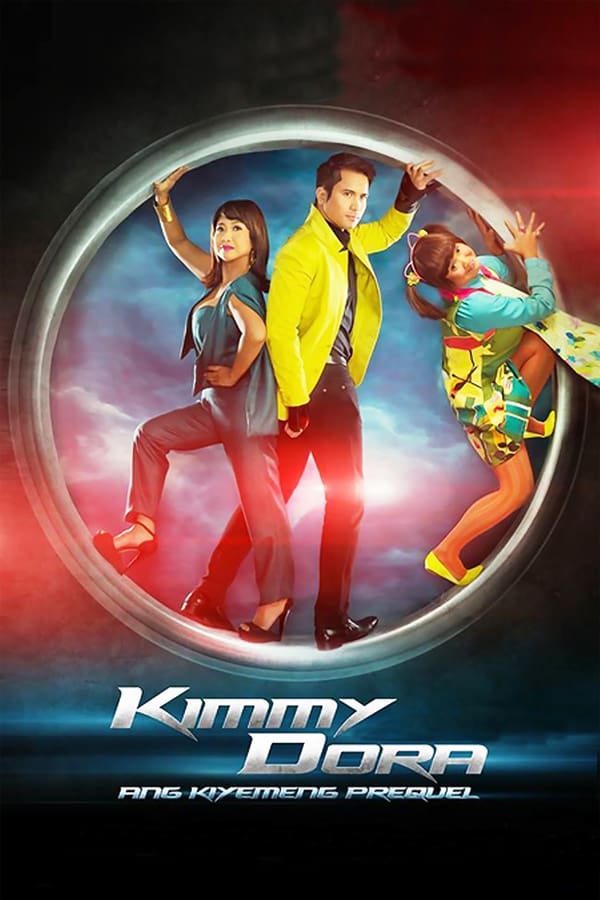Cover of the movie Kimmy Dora: Ang Kiyemeng Prequel