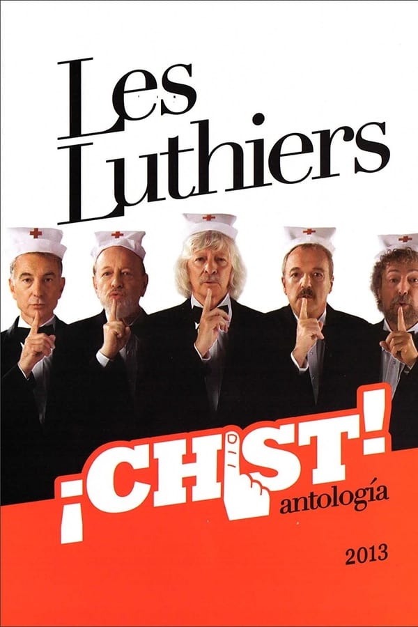 Cover of the movie Les Luthiers: ¡Chist!  (Antología)