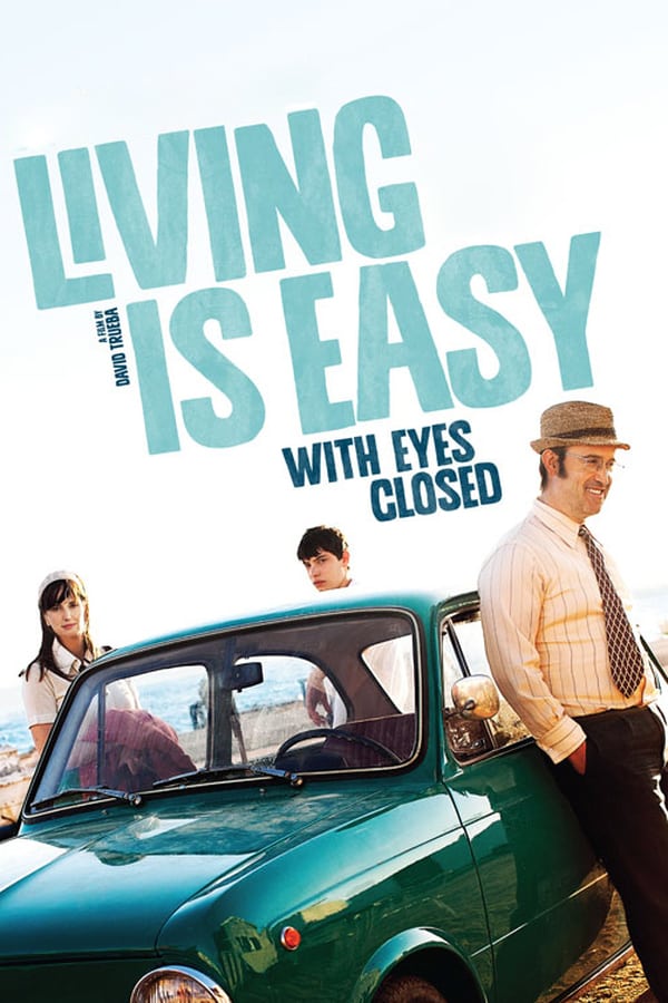 Cover of the movie Living Is Easy with Eyes Closed