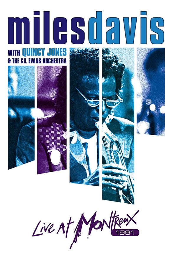 Cover of the movie Miles Davis with Quincy Jones and the Gil Evans Orchestra: Live at Montreux 1991