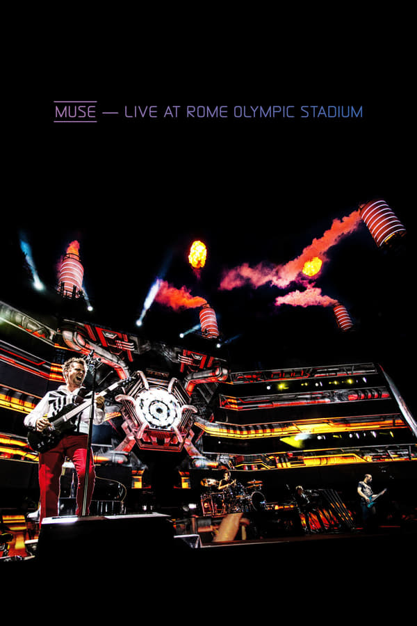Cover of the movie Muse: Live At Rome Olympic Stadium