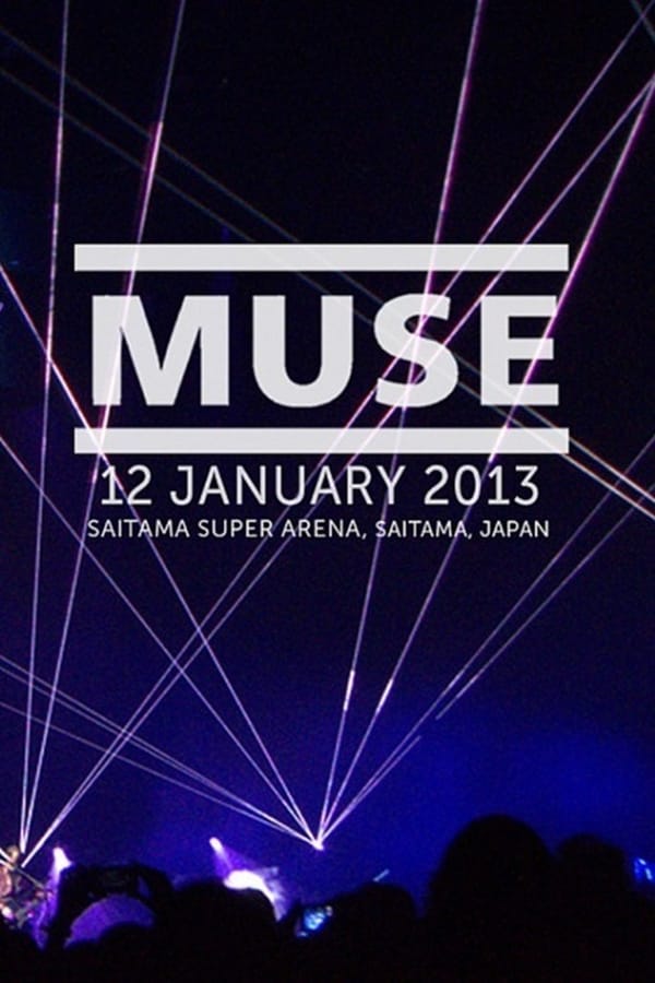 Cover of the movie Muse: Live at Saitama Super Arena