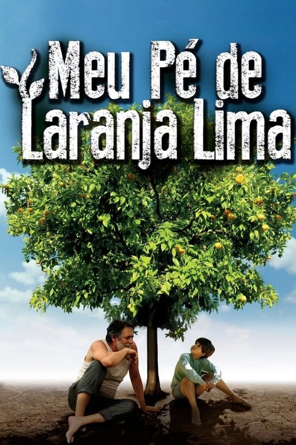 Cover of the movie My Sweet Orange Tree