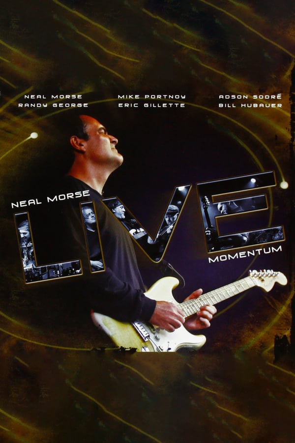 Cover of the movie Neal Morse: Live Momentum