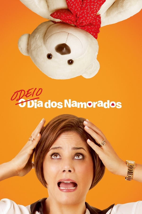 Cover of the movie Odeio o Dia dos Namorados